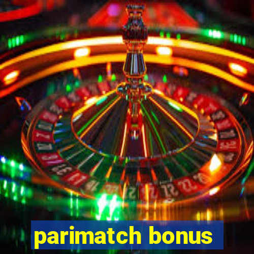 parimatch bonus